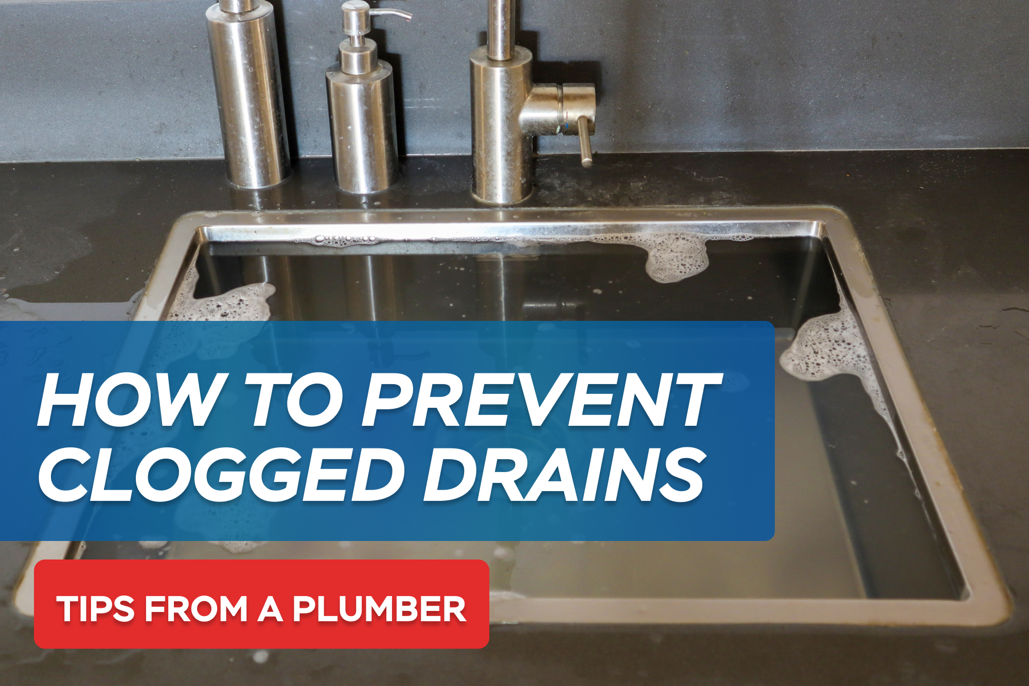 How to Prevent Clogged Drains